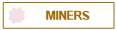 MINERS